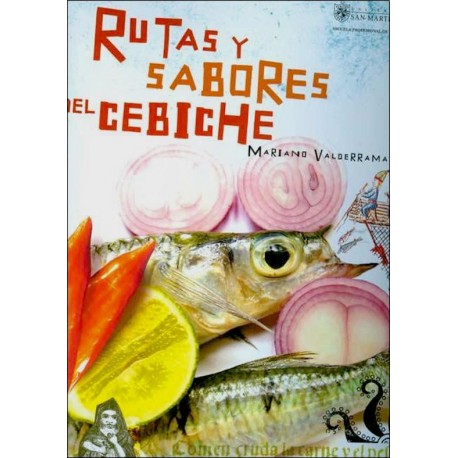 Rutas y Sabores del Cebiche - Mariano Valderrama - Ed. USMP