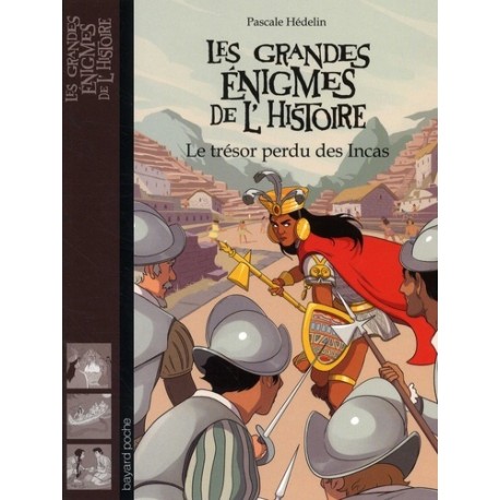 Le trésor perdu des Incas - Pascale Hédelin Ed. Bayard Poche